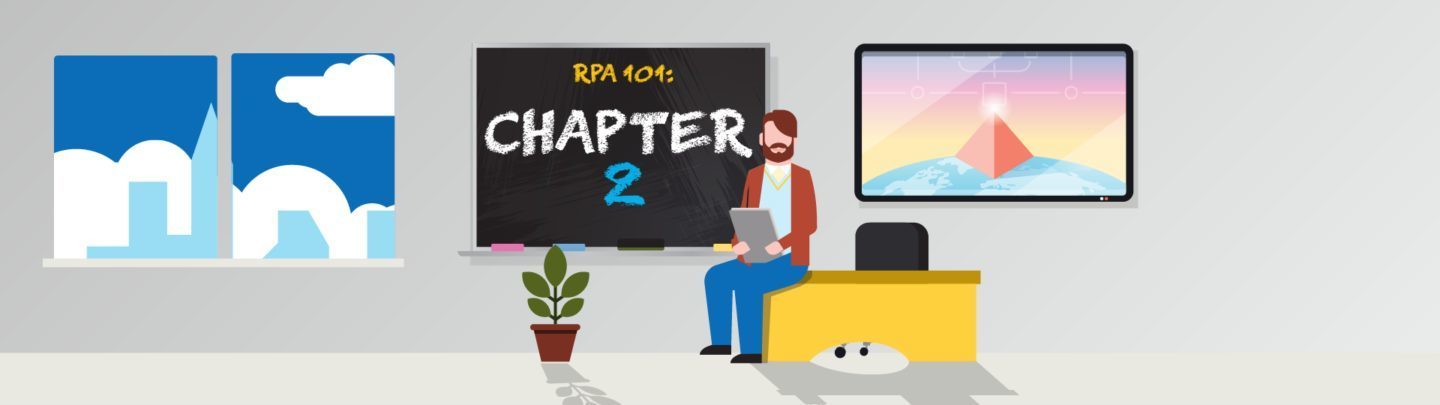 RPA 101 – Kapitel 2