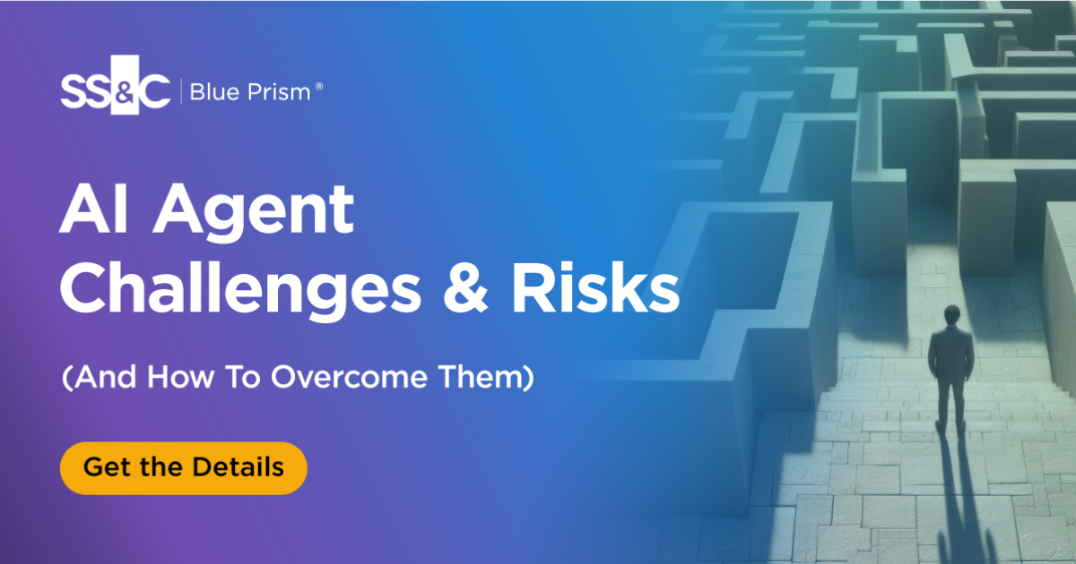 AI Agent Challenges & Risk (And How to Overcome Them) | SS&C Blue Prism