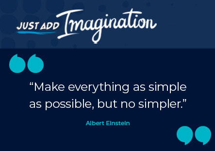 Citation d'Albert Einstein : "Simplifiez autant que possible, mais pas plus."