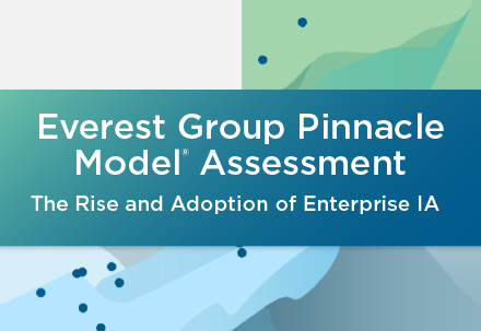 Everest Group Pinnacle Model Assessment: Enterprise Intelligent Automation and Adoption Maturity