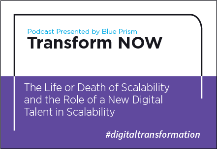 Transform NOW Podcast The Life or Death of Scalability and the Role of a New Digital Talent in Scalability