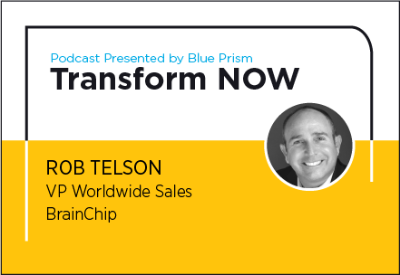 Transform NOW Podcast with Rob Telson of BrainChip