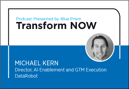 Transform NOW Podcast with Michael Kern of DataRobot