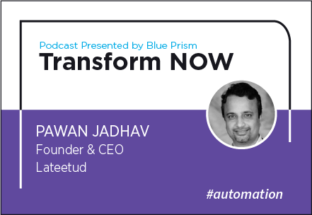 Transform NOW Podcast with Pawan Jadhav of Lateetud