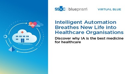 Intelligent Automation Breathes New Life into Healthcare Organizations